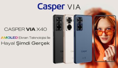Casper yeni akıllı telefonu VIA X40’ı Satışa Çıkardı