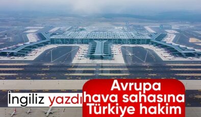 İngiliz analiz etti: Türkiye havacılıkta Avrupa’nın zirvesinde
